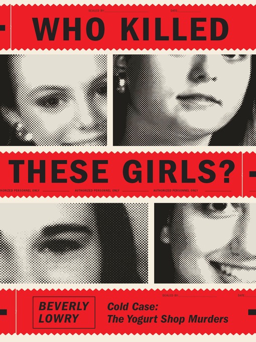 Title details for Who Killed These Girls? by Beverly Lowry - Available